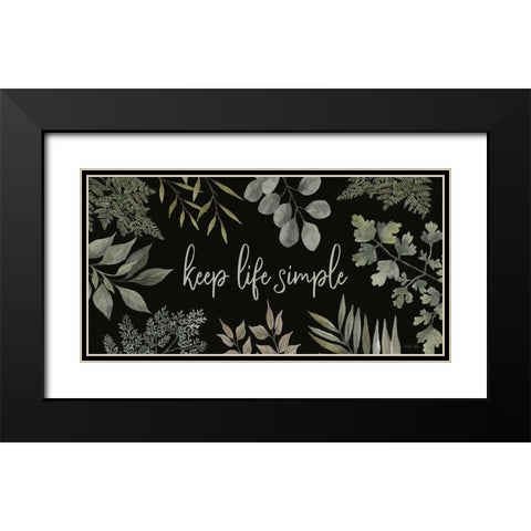Keep Life Simple Black Modern Wood Framed Art Print with Double Matting by Jacobs, Cindy