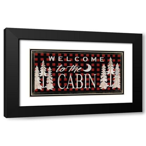 Welcome to the Cabin Black Modern Wood Framed Art Print with Double Matting by Jacobs, Cindy