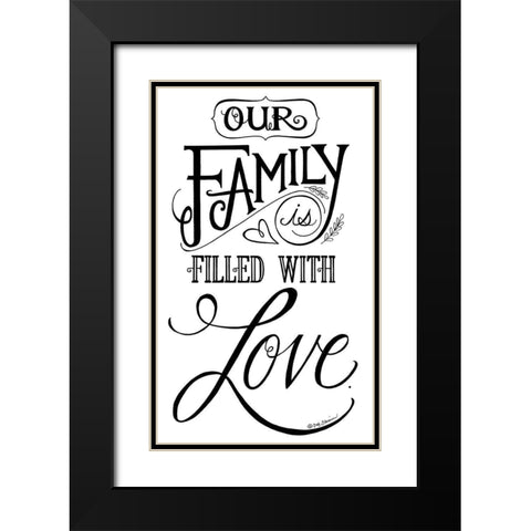 Our Family is Filled With Love Black Modern Wood Framed Art Print with Double Matting by Strain, Deb