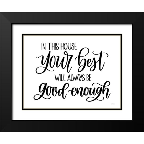 Your Best Black Modern Wood Framed Art Print with Double Matting by Imperfect Dust