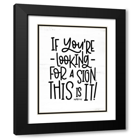 Looking For a Sign Black Modern Wood Framed Art Print with Double Matting by Imperfect Dust