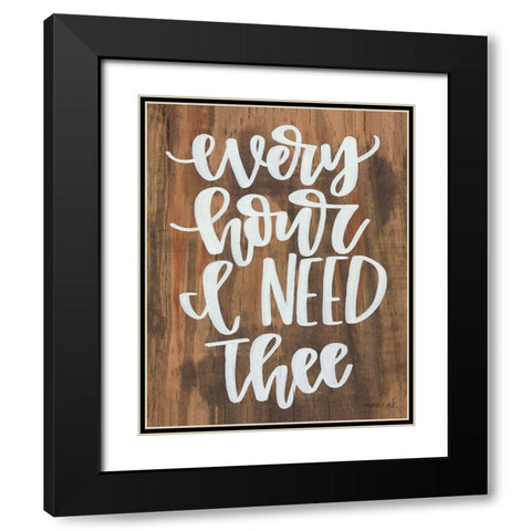 Every Hour I Need Thee Black Modern Wood Framed Art Print with Double Matting by Imperfect Dust