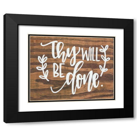 Thy Will Be Done. Black Modern Wood Framed Art Print with Double Matting by Imperfect Dust