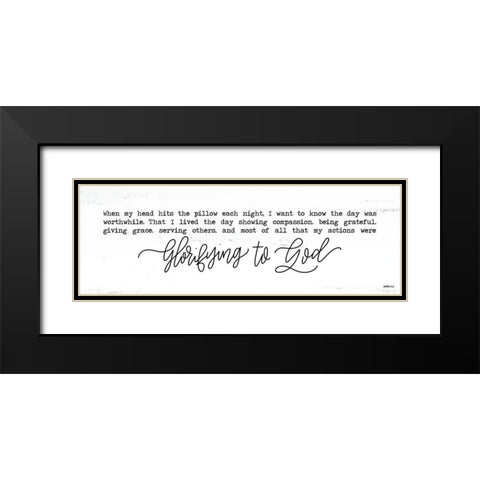 Glorifying to God Black Modern Wood Framed Art Print with Double Matting by Imperfect Dust