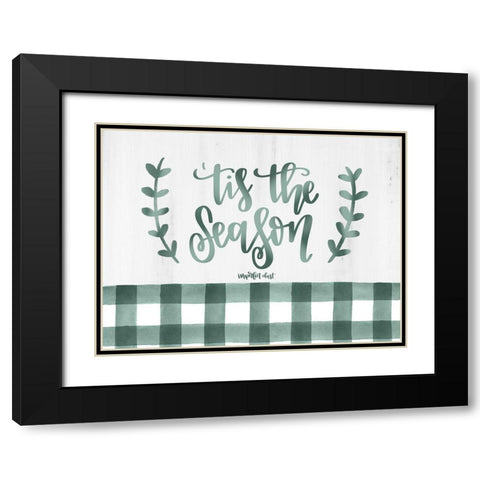 Tis the Season    Black Modern Wood Framed Art Print with Double Matting by Imperfect Dust