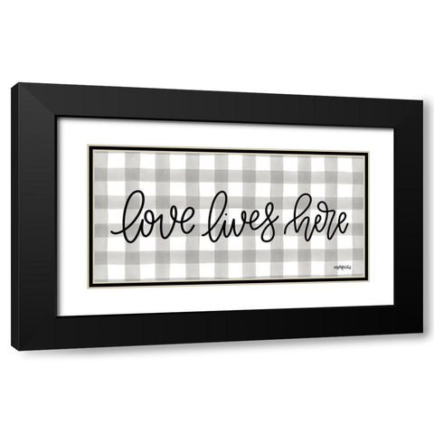 Love Lives Here Black Modern Wood Framed Art Print with Double Matting by Imperfect Dust