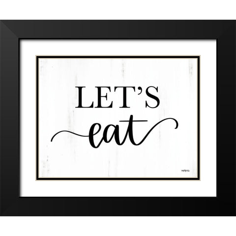 Lets Eat Black Modern Wood Framed Art Print with Double Matting by Imperfect Dust