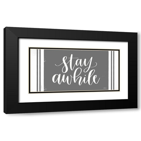 Stay Awhile Black Modern Wood Framed Art Print with Double Matting by Imperfect Dust