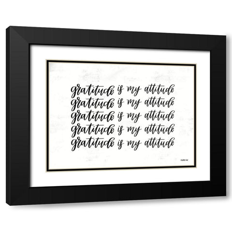 Gratitude is My Attitude  Black Modern Wood Framed Art Print with Double Matting by Imperfect Dust