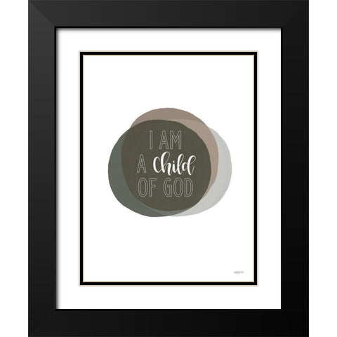 I Am a Child of God      Black Modern Wood Framed Art Print with Double Matting by Imperfect Dust