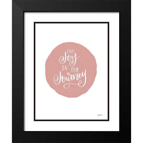 Find Joy in the Journey Black Modern Wood Framed Art Print with Double Matting by Imperfect Dust