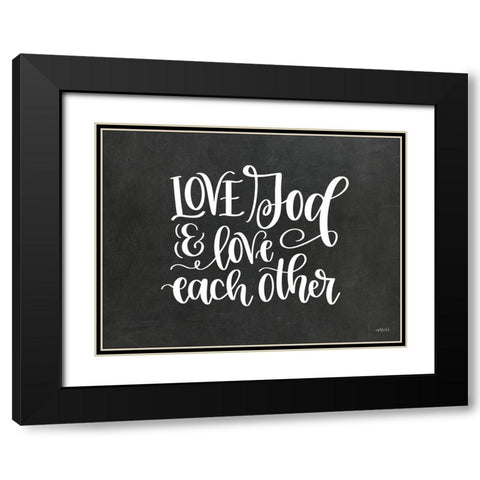 Love God and Each Other Black Modern Wood Framed Art Print with Double Matting by Imperfect Dust