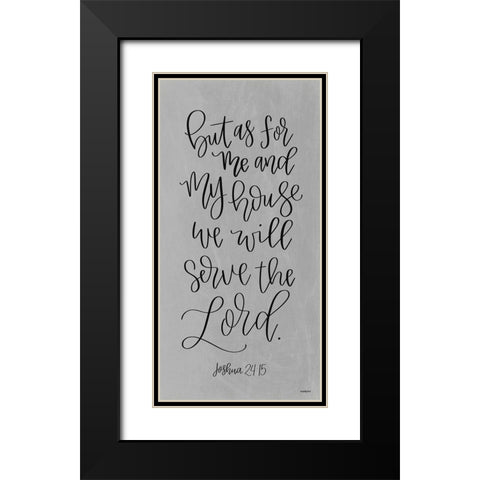 Serve the Lord   Black Modern Wood Framed Art Print with Double Matting by Imperfect Dust