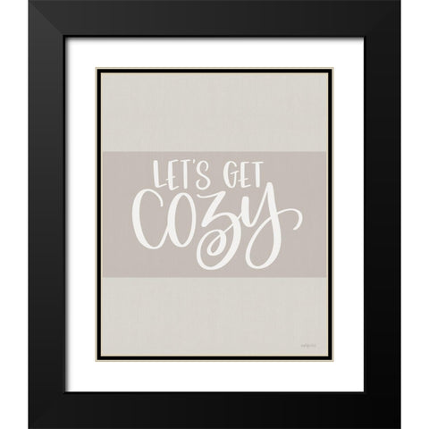 Lets Get Cozy Black Modern Wood Framed Art Print with Double Matting by Imperfect Dust