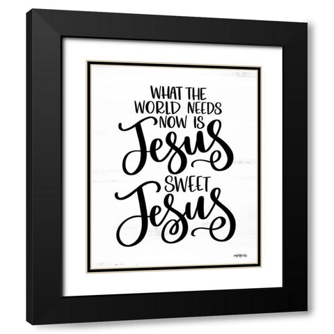 Jesus Sweet Jesus Black Modern Wood Framed Art Print with Double Matting by Imperfect Dust