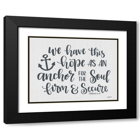 Anchor for the Soul Black Modern Wood Framed Art Print with Double Matting by Imperfect Dust