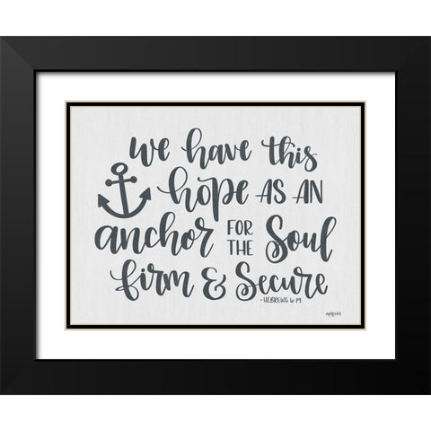 Anchor for the Soul Black Modern Wood Framed Art Print with Double Matting by Imperfect Dust