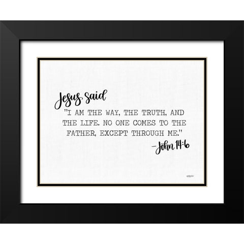 Jesus Said Black Modern Wood Framed Art Print with Double Matting by Imperfect Dust