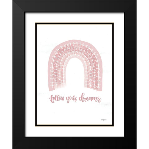 Follow Your Dreams Black Modern Wood Framed Art Print with Double Matting by Imperfect Dust