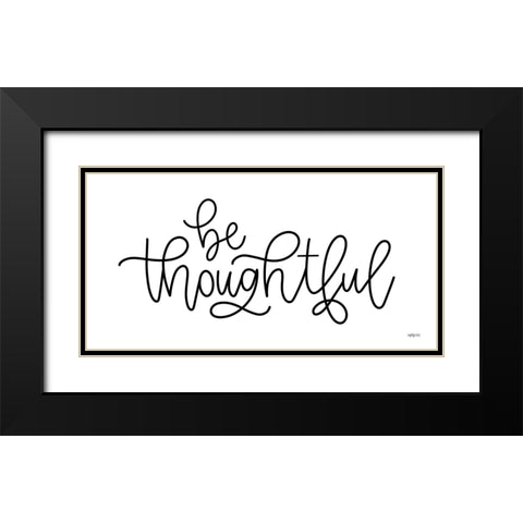 Be Thoughtful Black Modern Wood Framed Art Print with Double Matting by Imperfect Dust