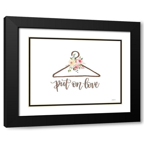 Put on Love Black Modern Wood Framed Art Print with Double Matting by Imperfect Dust