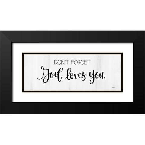 God Loves You Black Modern Wood Framed Art Print with Double Matting by Imperfect Dust