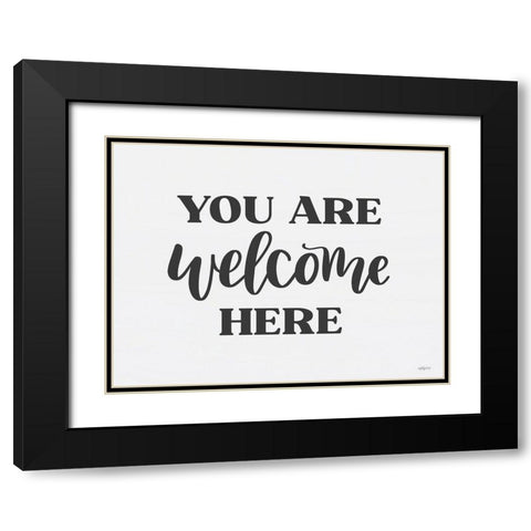 You Are Welcome Here  Black Modern Wood Framed Art Print with Double Matting by Imperfect Dust