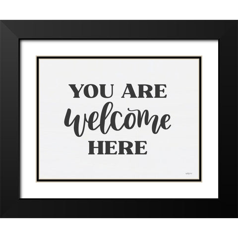 You Are Welcome Here  Black Modern Wood Framed Art Print with Double Matting by Imperfect Dust