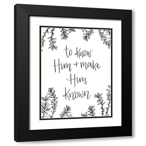 To Know Him Black Modern Wood Framed Art Print with Double Matting by Imperfect Dust