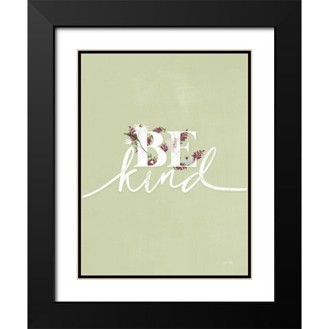 Be Kind Black Modern Wood Framed Art Print with Double Matting by House Fenway