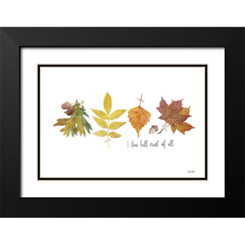 I Love Fall Most of All Black Modern Wood Framed Art Print with Double Matting by House Fenway