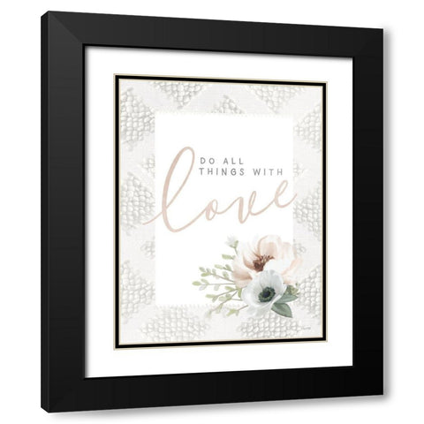 Do All Things With Love Black Modern Wood Framed Art Print with Double Matting by House Fenway