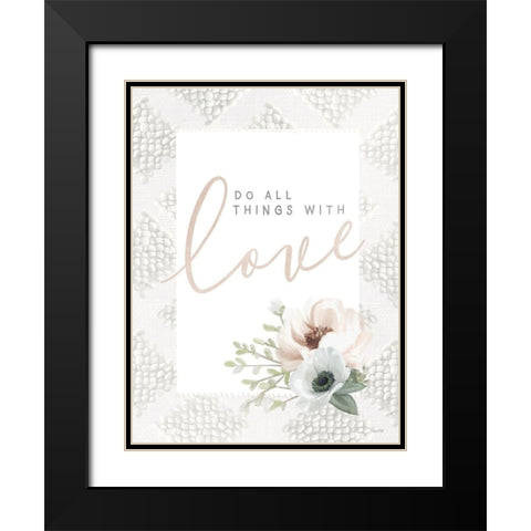 Do All Things With Love Black Modern Wood Framed Art Print with Double Matting by House Fenway