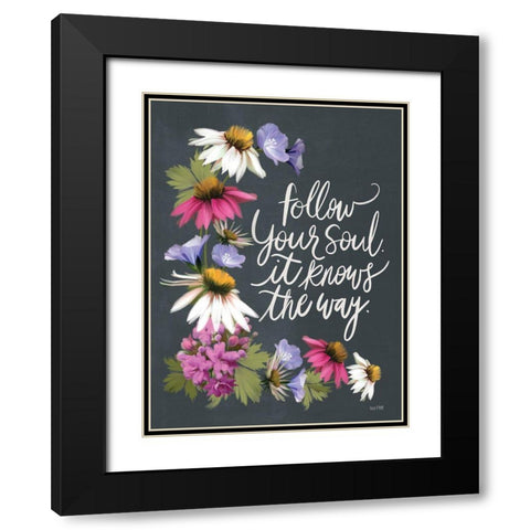 Follow Your Soul   Black Modern Wood Framed Art Print with Double Matting by House Fenway