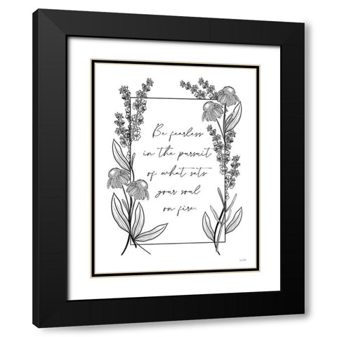 Be Fearless Black Modern Wood Framed Art Print with Double Matting by House Fenway