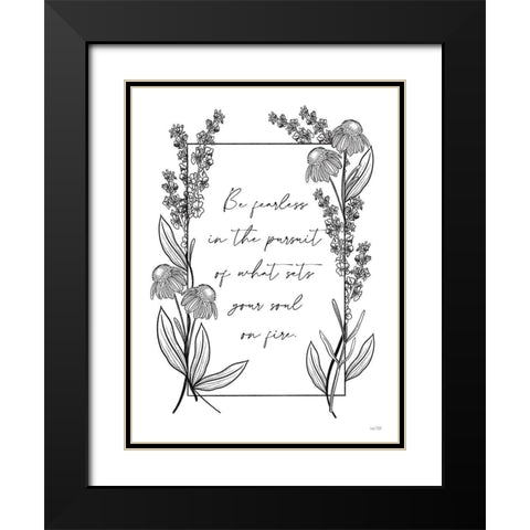 Be Fearless Black Modern Wood Framed Art Print with Double Matting by House Fenway