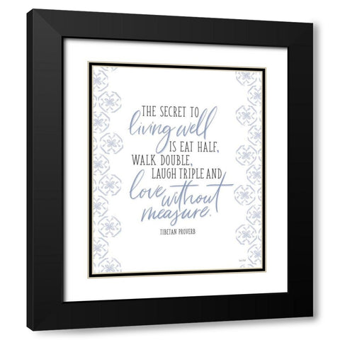 The Secret to Living Well Black Modern Wood Framed Art Print with Double Matting by House Fenway