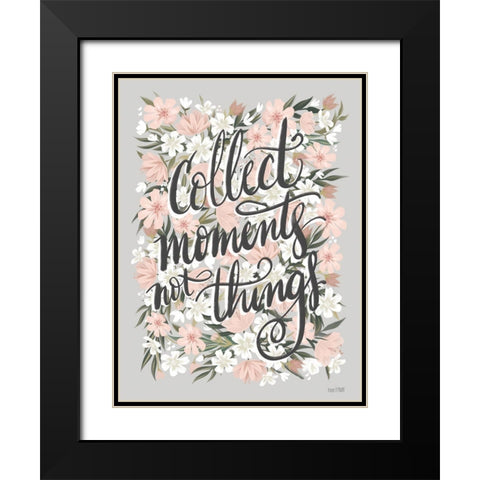 Collect Moments Not Things Black Modern Wood Framed Art Print with Double Matting by House Fenway