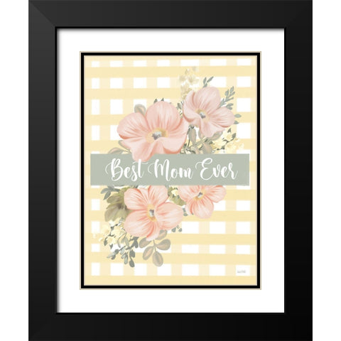 Best Mom Ever Black Modern Wood Framed Art Print with Double Matting by House Fenway