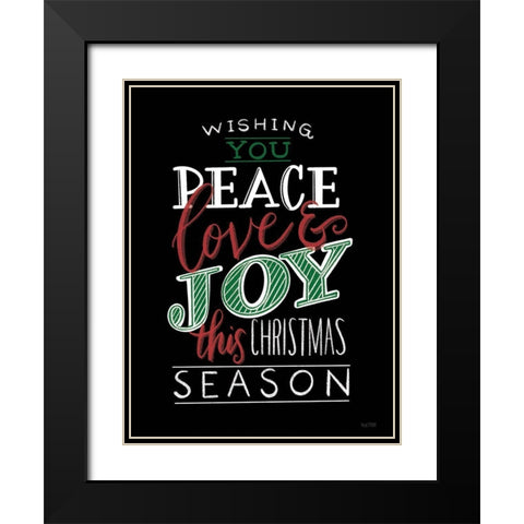 Wishing You Peace-Love And Joy   Black Modern Wood Framed Art Print with Double Matting by House Fenway