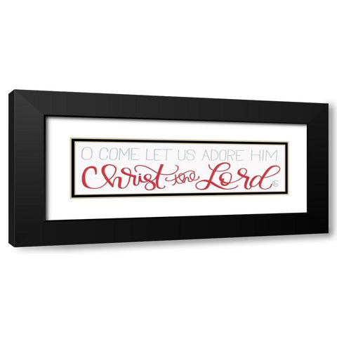 Let Us Adore Him Black Modern Wood Framed Art Print with Double Matting by Fearfully Made Creations