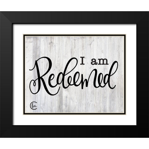 I am Redeemed Black Modern Wood Framed Art Print with Double Matting by Fearfully Made Creations