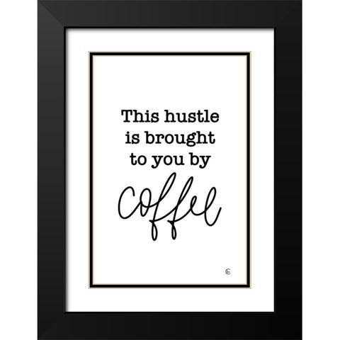 Coffee Hustle     Black Modern Wood Framed Art Print with Double Matting by Fearfully Made Creations