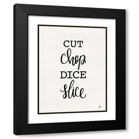 Cut Chop Dice Slice Black Modern Wood Framed Art Print with Double Matting by Fearfully Made Creations