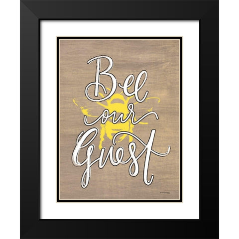Bee Our Guest Black Modern Wood Framed Art Print with Double Matting by Fearfully Made Creations
