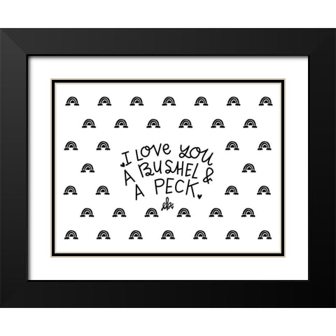 I Love You a Bushel and a Peck Black Modern Wood Framed Art Print with Double Matting by Barrett, Erin