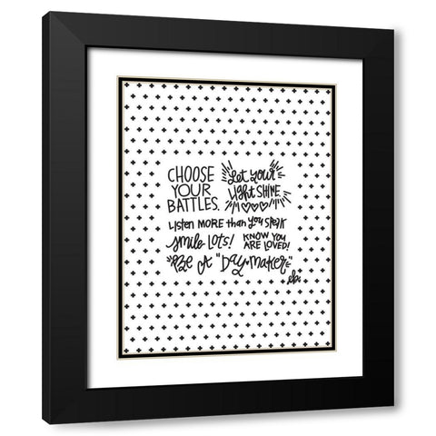 Choose Your Battles Black Modern Wood Framed Art Print with Double Matting by Barrett, Erin