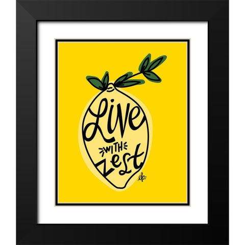 Live with Zest Black Modern Wood Framed Art Print with Double Matting by Barrett, Erin