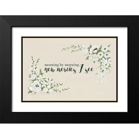 New Mercies I See Black Modern Wood Framed Art Print with Double Matting by Hollihocks Art