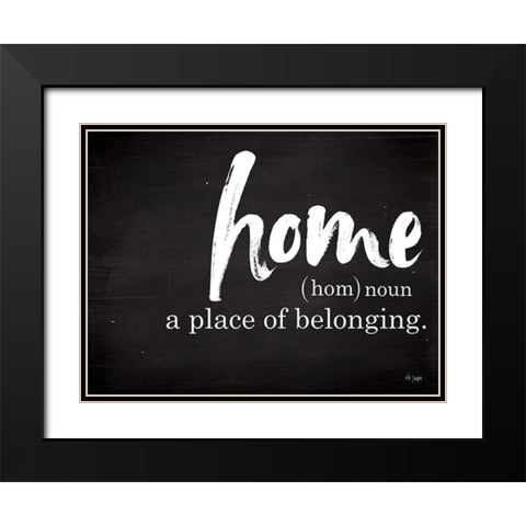 Home - A Place of Belonging Black Modern Wood Framed Art Print with Double Matting by Jaxn Blvd.